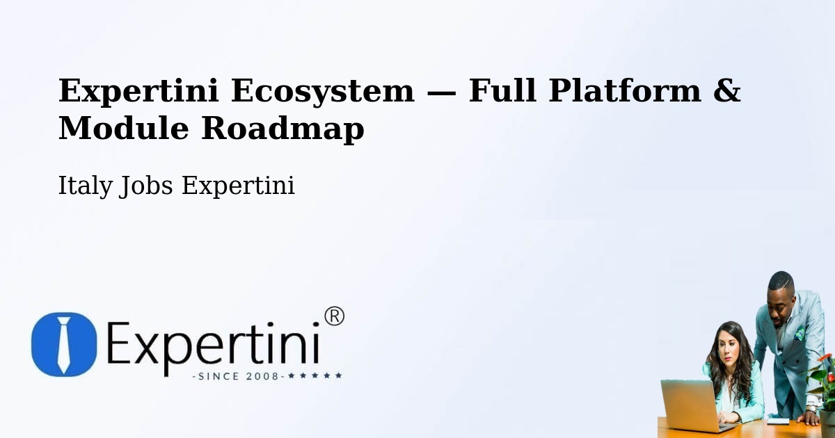 Expertini Ecosystem — Full Platform & Module Roadmap – Ceccano